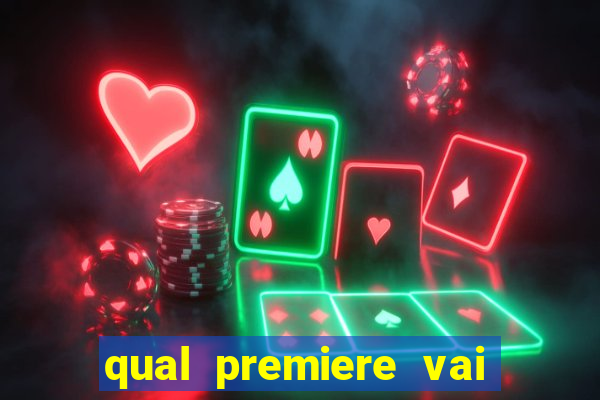 qual premiere vai passar o jogo do bahia